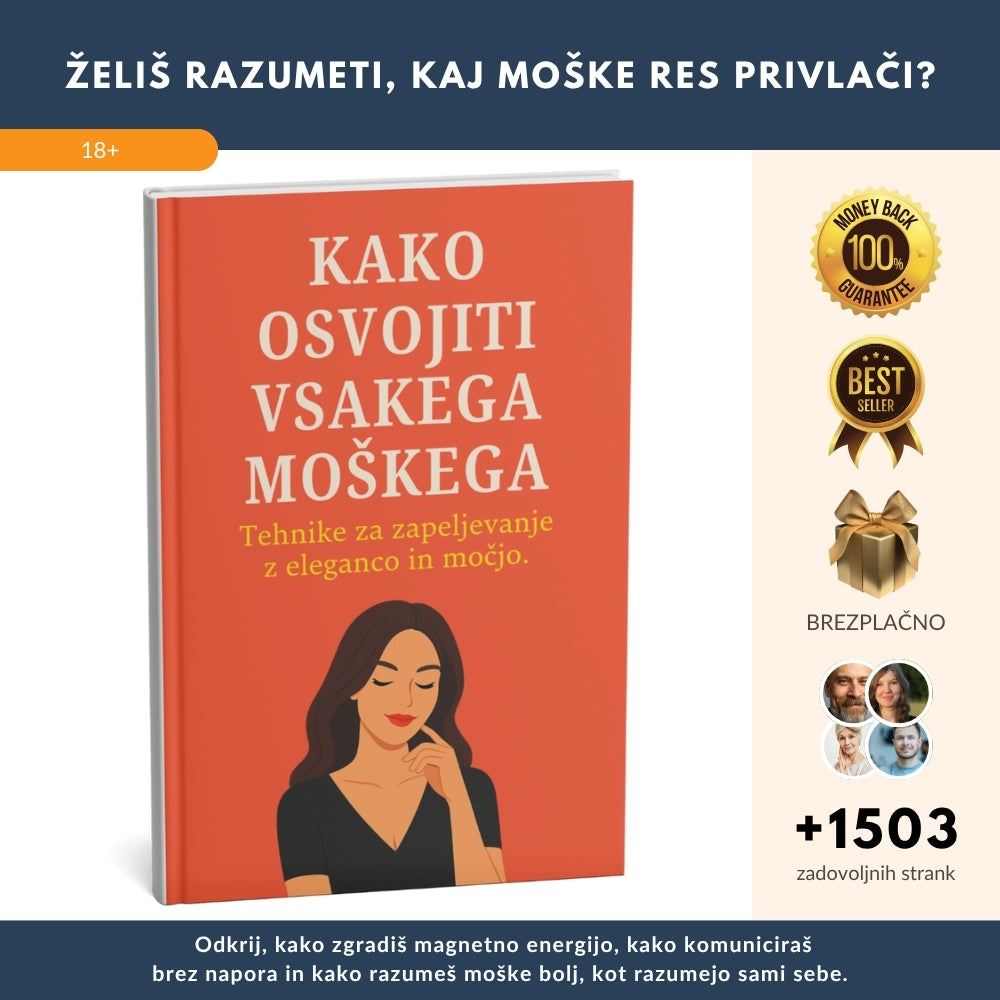 Revolucionarne tehnike in skrivnosti zapeljevanja z eleganco – odkrij, kako brez truda osvojiti vsakega moškega + 3x BONUS