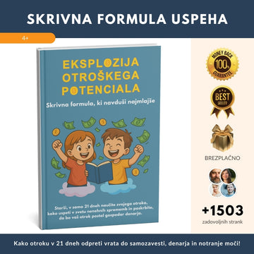 SKRIVNA FORMULA USPEHA – Kako otroku v 21 dneh odpreti vrata do samozavesti, denarja in notranje moči + BONUS