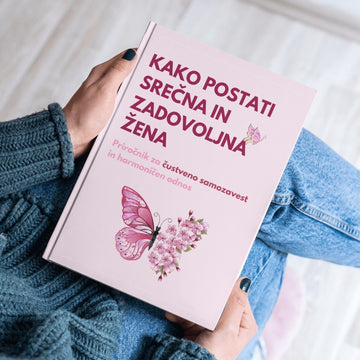 Kako postati srečna in izpolnjena: Najbolje prodajan priročnik za čustveno samozavest in harmonično zvezo