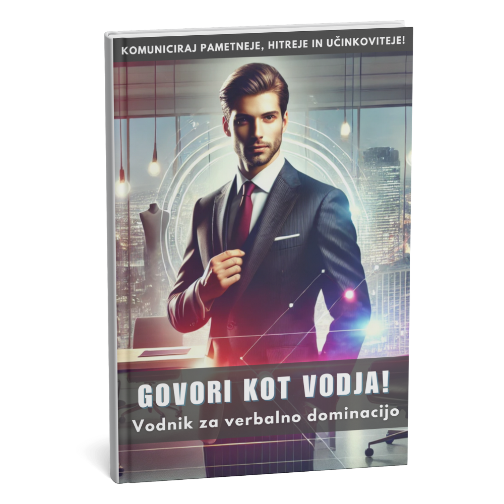 Govori tako, da te ljudje končno SLIŠIJO — Vodnik za močno, jasno in prepričljivo komunikacijo