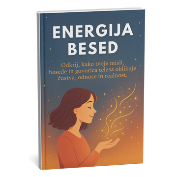 Energija besed! Knjiga, ki ti bo spremenila način razmišljanja – in tvojo realnost